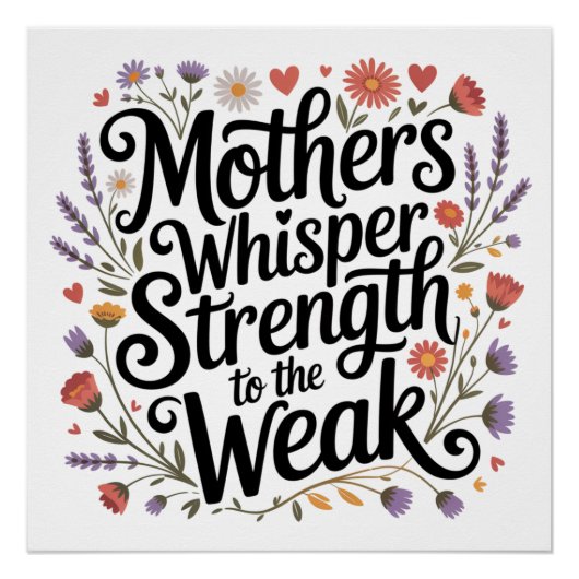 Mothers Whisper Strength To The Weak ポスター (正面)