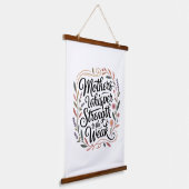 Mothers Whisper Strength To The Weak 吊り下げ型タペストリー (傾斜あり)