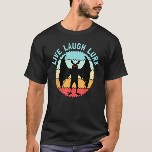 Mothman Live Laugh Lurk Tシャツ (正面)
