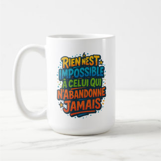 motivation colorée – Rien n’est impossible コーヒーマグカップ