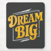 Motivation - Dream Big street art マウスパッド (正面)