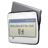 Motivation left the chat -not feeling motivated- ラップトップスリーブ (正面左)