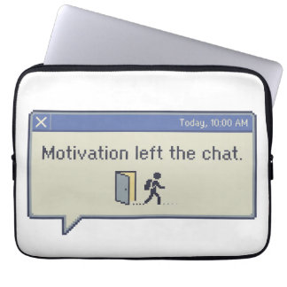 Motivation left the chat -not feeling motivated- ラップトップスリーブ