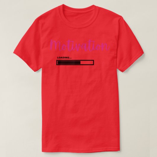 Motivation Loading Tシャツ (デザイン正面)