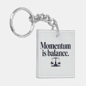 Motivation "Momentum is Balance" - Typographie キーホルダー (正面左)