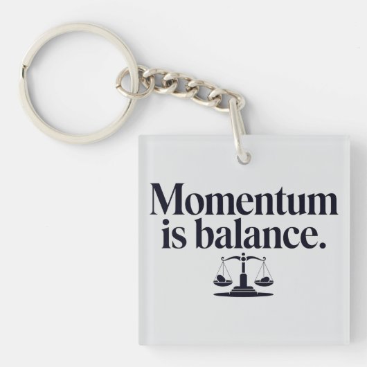 Motivation "Momentum is Balance" - Typographie キーホルダー (正面)