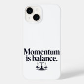 Motivation "Momentum is Balance" - Typographie Case-Mate iPhoneケース (裏面)
