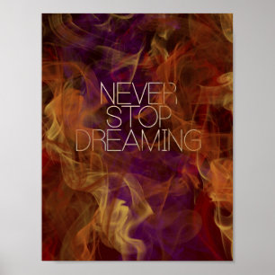 Motivation - Never Stop Dreaming by Mansa Pryor ポスター