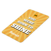 Motivational Affirmation Quote Born to Shine マグネット (左側)