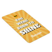 Motivational Affirmation Quote Born to Shine マグネット (右側)