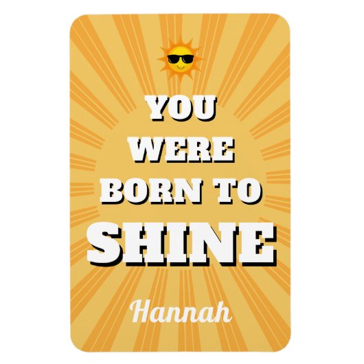 Motivational Affirmation Quote Born to Shine マグネット (縦)