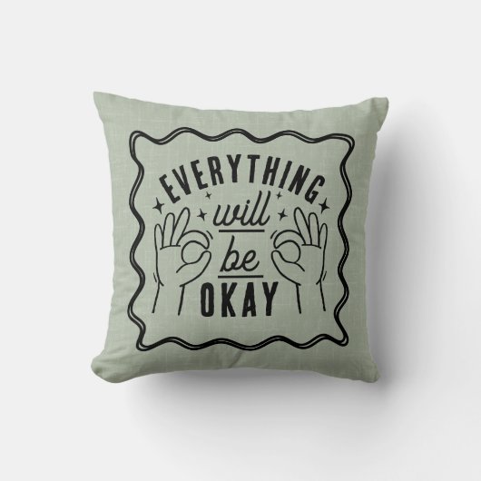 Motivational Affirmations Everything Will Be Okay クッション (正面)