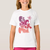Motivational Be Kind to Your Mind Tシャツ (正面)