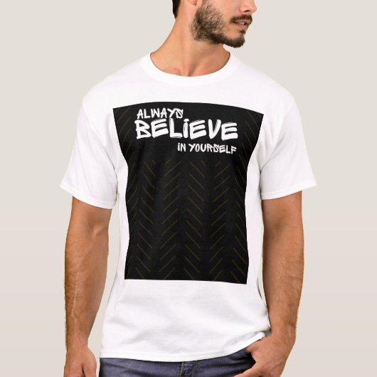 Motivational Believe In Yourself T-Shirt Tシャツ (正面)