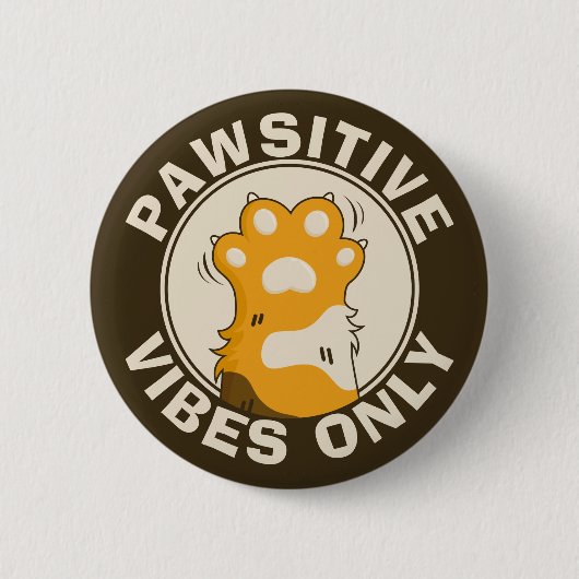 Motivational Cat Pawsitive vibes only Fun Paw 缶バッジ (正面)
