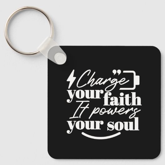 Motivational Christian Quote – Charge Your Faith キーホルダー (正面)