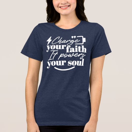 Motivational Christian Quote – Charge Your Faith トライブレンドＴシャツ (正面)