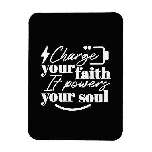 Motivational Christian Quote – Charge Your Faith マグネット (縦)