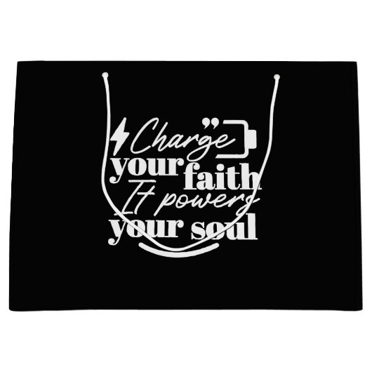 Motivational Christian Quote – Charge Your Faith ラージペーパーバッグ (正面)