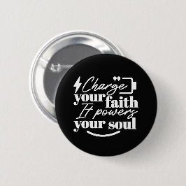 Motivational Christian Quote – Charge Your Faith 缶バッジ