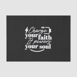 Motivational Christian Quote – Charge Your Faith 薄葉紙