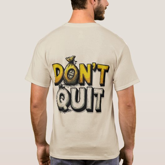 Motivational "Don't Quit" Money Bag Typography T-S Tシャツ (裏面)