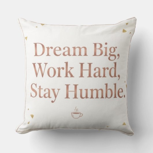 Motivational Dream Big Work Hard Rose Gold Throw P クッション (正面)