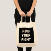 Motivational Find Your Fight Quote Art トートバッグ (正面(商品))