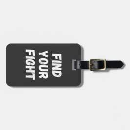 Motivational Find Your Fight Quote Art ラゲッジタグ