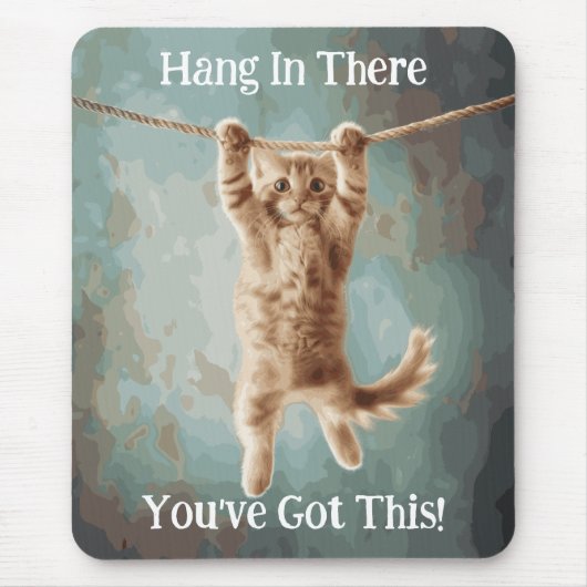 Motivational Funny Hang in There Cat Poster マウスパッド (正面)