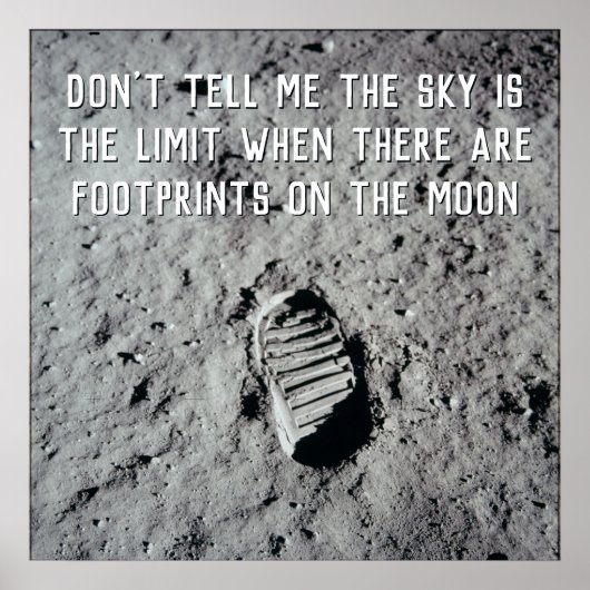 Motivational Funny Quote Footprints On The Moon ポスター (正面)