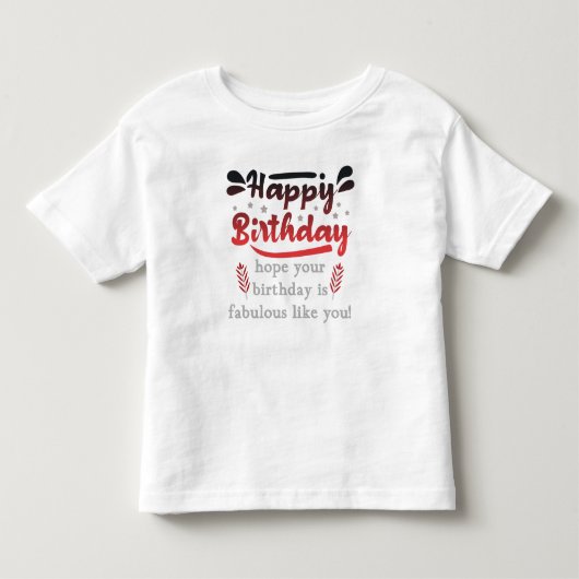 Motivational Happy birthday wishes. トドラーTシャツ (正面)