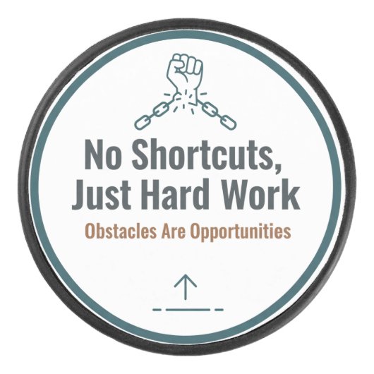 Motivational Hard Work Quote Design – No Shortcuts アイスホッケーパック (正面)