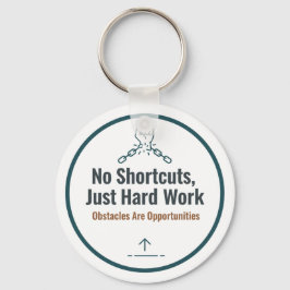 Motivational Hard Work Quote Design – No Shortcuts キーホルダー