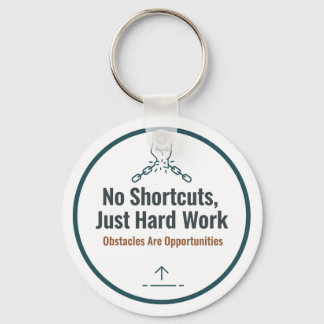 Motivational Hard Work Quote Design – No Shortcuts キーホルダー