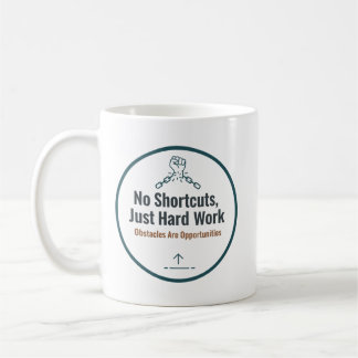 Motivational Hard Work Quote Design – No Shortcuts コーヒーマグカップ