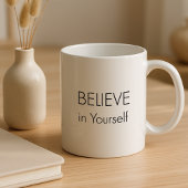 Motivational Mug – “Believe in Yourself” マグカップ