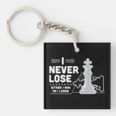 Motivational Never Lose Chess Quote  キーホルダー (正面)