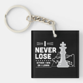 Motivational Never Lose Chess Quote  キーホルダー