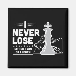 Motivational Never Lose Chess Quote  マグネット