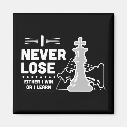 Motivational Never Lose Chess Quote  マグネット (正面)