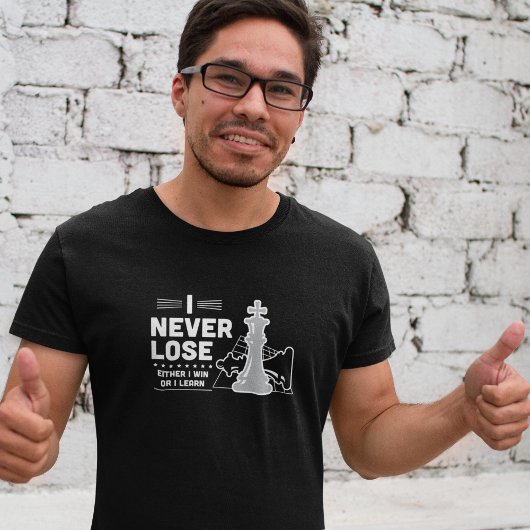Motivational Never Lose Chess Quote Black White Tシャツ