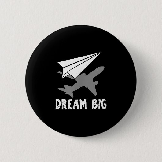 Motivational Pilot Aerospace Engineer Dream Paper  缶バッジ (正面)