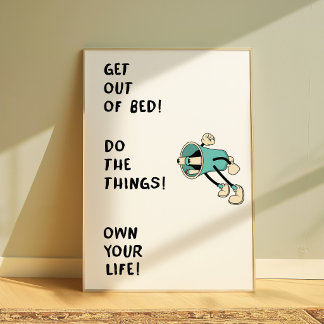 Motivational Poster “Get Out of Bed Do the Things” ポスター
