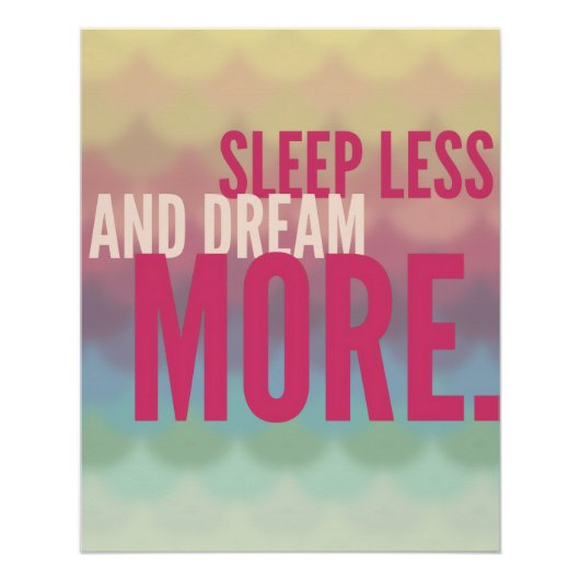 Motivational Poster "Sleep Less And Dream More" ポスター (正面)