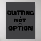 Motivational Quitting Is Not An Option  ポスター (正面)