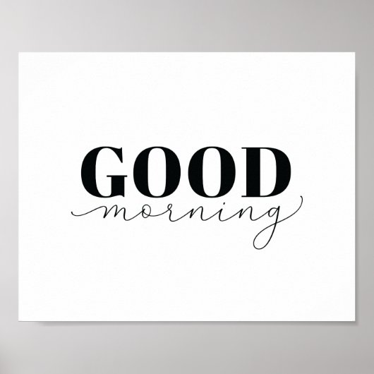 Motivational Quote Art Poster | Good Morning ポスター (正面)