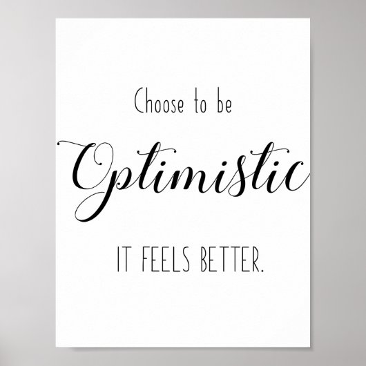 Motivational Quote - Choose to be Optimistic ポスター (正面)