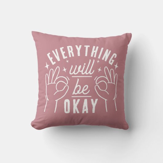 Motivational Quote Everything Will Be Okay クッション (正面)