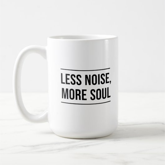 Motivational Quote: Less Noise, More Soul コーヒーマグカップ (左)
